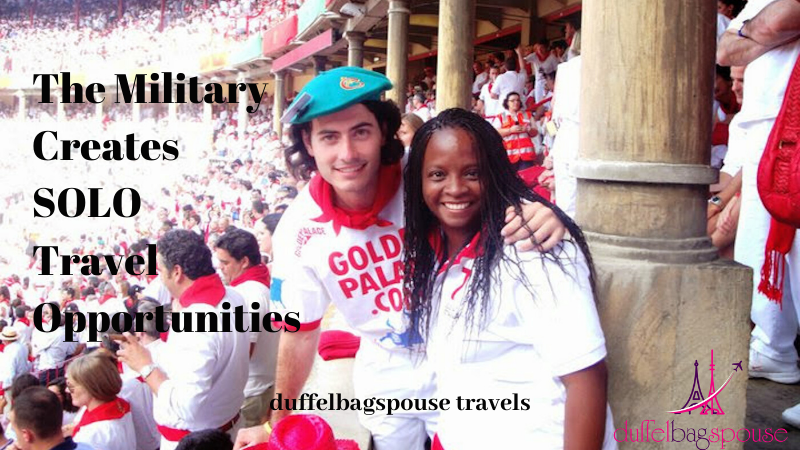 military-creates-solo-travel-opportunities-for-military-spouses Military Spouses Travel Solo-- Pamplona Spain