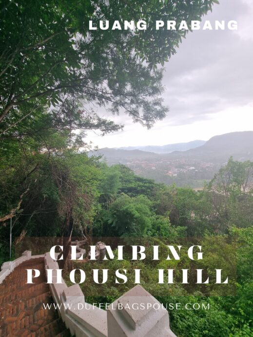 Phousi-Hill-Luang-Prabang_20231008_090807_0000-519x692 Why You Should Climb Phousi Hill in Luang Prabang Laos